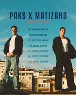 Paks X Matizard turneja — Paks, Matizard, Sprat